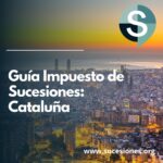 Cómo entender impuesto sobre sucesiones en España
